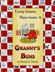 Front cover of Turnip Greens, Ham Hocks & Granny's Buns by Dianne C. Evans