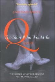 Front cover of The Man Who Would Be Queen by J. Michael Bailey