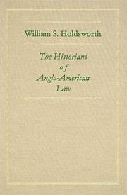 Cover of The historians of Anglo-American law by Holdsworth, William Searle Sir