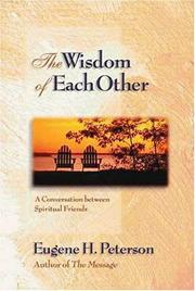 Front cover of The wisdom of each other by Peterson, Eugene H.