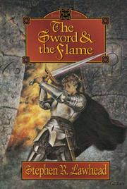 Front cover of The sword and the flame by Stephen R. Lawhead
