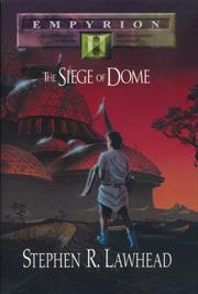 Front cover of The Siege of Dome (Empyrion #2) by Stephen R. Lawhead