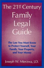 Front cover of The 21st Century Family Legal Guide by Joseph W. Mierzwa