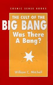 Front cover of The cult of the big bang by Mitchell, William C.