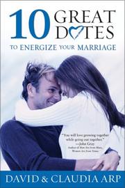 Front cover of 10 Great Dates to Energize Your Marriage by Dave Arp
