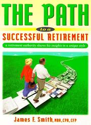 Front cover of The path to a successful retirement by Smith, James F. MBA.