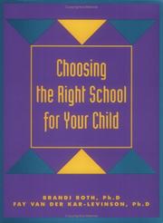 Front cover of Choosing the right school for your child by Brandi Roth