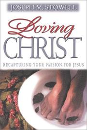 Cover of Loving Christ by Joseph M. Stowell