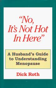 Cover of No, it's not hot in here by Dick Roth