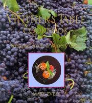 Front cover of The Vintner's Table Cookbook by Mary Evely