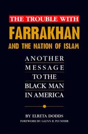Front cover of The trouble with Farrakhan and the Nation of Islam by Elreta Dodds