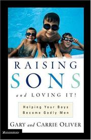 Front cover of Raising sons and loving it! by Gary J. Oliver