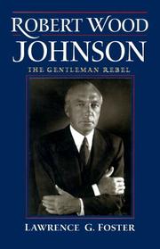 Front cover of Robert Wood Johnson by Lawrence G. Foster