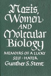 Front cover of Nazis, women and molecular biology by Gunther S. Stent