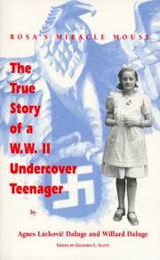 Cover of The true story of a W.W. II undercover teenager by Agnes Láckovič Daluge
