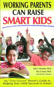 Cover of Working parents can raise smart kids by John E. Beaulieu