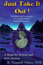 Cover of Just Take It Out! by D. Campbell Walters