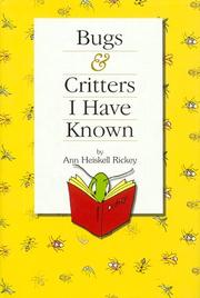 Front cover of Bugs and critters I have known by Ann Heiskell Rickey