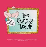 Front cover of The Game of Truth by Francisco, M.D. Bontempi