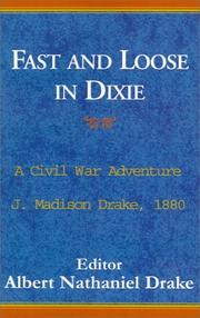 Front cover of Fast and loose in Dixie by J. Madison Drake