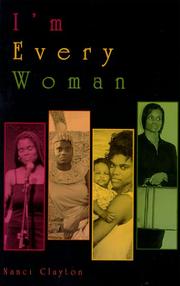 Front cover of I'm every woman by Nanci Clayton