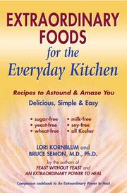 Front cover of Extraordinary foods for the everyday kitchen by Lori Kornblum