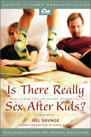 Front cover of Is There Really Sex After Kids? by Jill Savage