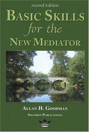 Cover of Basic skills for the new mediator by Allan H. Goodman