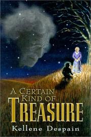 Front cover of A certain kind of treasure by Kellene Despain
