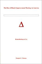 Cover of The rise of Black-enpowerment theology in America by Douglas E. Thomas