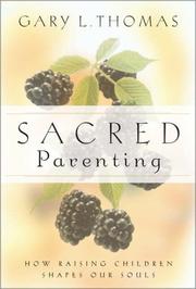 Cover of Sacred Parenting by Gary L. Thomas