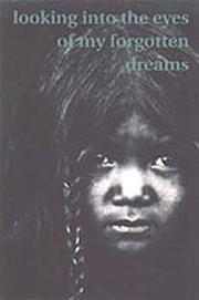 Cover of Looking into the eyes of my forgotten dreams by Joseph A. Dandurand