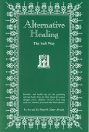 Front cover of Alternative Healing, The Sufi Way by Shaykh Taner Ansari