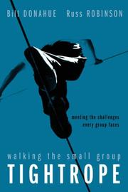 Front cover of Walking the small group tightrope by Bill Donahue