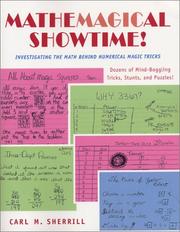 Front cover of Mathemagical Showtime! Investigating the Math Behind Numerical Magic Tricks by Carl M. Sherrill