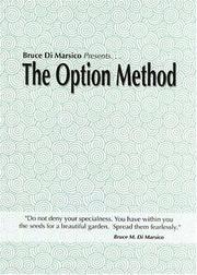 Front cover of Bruce Di Marsico Presents the Option Method by Bruce Di Marsico