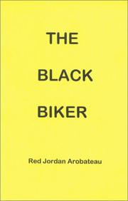Front cover of The Black biker by Red Jordan Arobateau