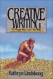 Cover of Creative writing by Kathryn Ann Lindskoog