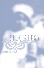 Cover of Silk Elegy by Sondra Gash