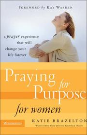Front cover of Praying for Purpose for Women by Katie Brazelton