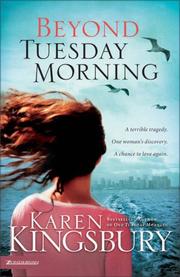 Front cover of Beyond Tuesday morning by Karen Kingsbury