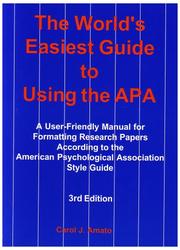 Front cover of The World's Easiest Guide to Using the APA by Carol J. Amato