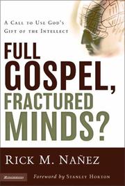 Front cover of Full gospel, fractured minds! by Rick M. Nañez