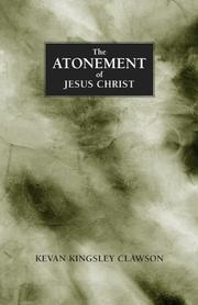 Cover of The atonement of Jesus Christ by Kevan Kingsley Clawson