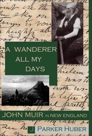 Front cover of A wanderer all my days by J. Parker Huber
