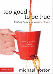 Cover of Too good to be true by Michael Scott Horton
