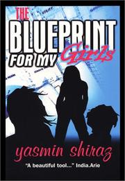 Front cover of Blueprint for My Girls by Yasmin Shiraz