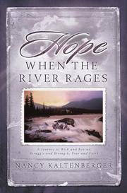 Front cover of Hope when the river rages by Nancy Kaltenberger