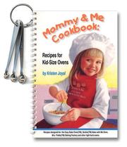 Front cover of Mommy & me cookbook by Kristen Joyal