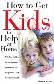 Front cover of How to get kids to help at home by Elva Anson